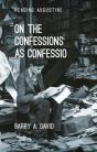 On The Confessions As 'Confessio' - Preview