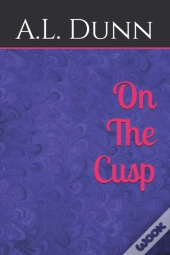 On The Cusp