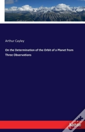 Capa do artigo On The Determination Of The Orbit Of A Planet From Three Observations