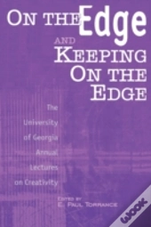 On The Edge And Keeping On The Edge