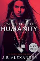 On The Edge Of Humanity