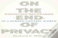 On The End Of Privacy
