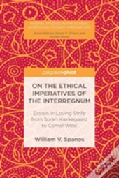 On The Ethical Imperatives Of The Interregnum