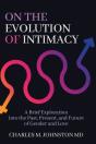 On The Evolution Of Intimacy - Preview