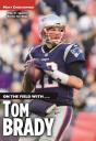 On The Field With...Tom Brady - Preview