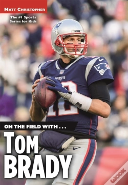 Capa do artigo On The Field With...Tom Brady