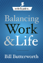 On-The-Fly Guide To...Balancing Work & Life - Preview