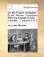 On The French Revolution. By Mr. Necker. - Preview