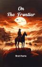 On The Frontier - Preview