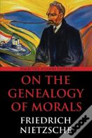 On The Genealogy Of Morals