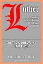 On The Good Works - Preview