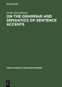 On The Grammar And Semantics Of Sentence Accents - Preview