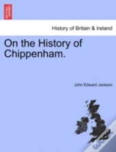 On The History Of Chippenham.