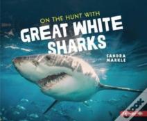 On The Hunt With Great White Sharks