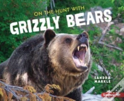 Capa do artigo On The Hunt With Grizzly Bears