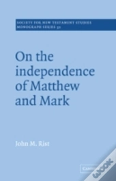 On The Independence Of Matthew And Mark