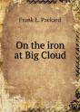 On The Iron At Big Cloud - Preview