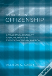 On The Margins Of Citizenship