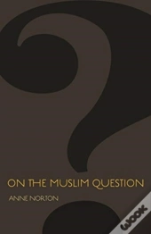 On The Muslim Question