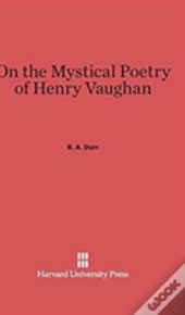 On The Mystical Poetry Of Henry Vaughan