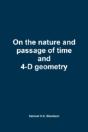 On The Nature And Passage Of Time And 4-D Geometry - Preview