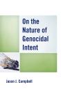 On The Nature Of Genocidal Intent - Preview