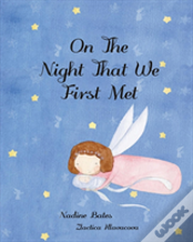 On The Night That We First Met