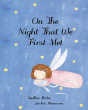 On The Night That We First Met - Preview
