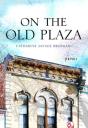 On The Old Plaza - Preview