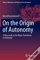 On The Origin Of Autonomy