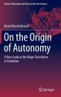 On The Origin Of Autonomy - Preview