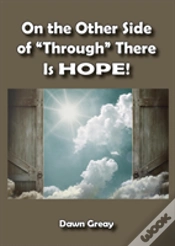 Capa do artigo On The Other Side Of "Through," There Is Hope!