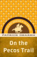 On The Pecos Trail