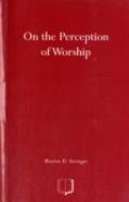 On The Perception Of Worship