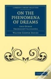 On The Phenomena Of Dreams, And Other Transient Illusions