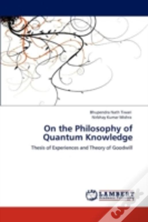 On The Philosophy Of Quantum Knowledge