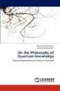 On The Philosophy Of Quantum Knowledge - Preview