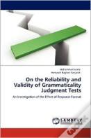 On The Reliability And Validity Of Grammaticality Judgment Tests