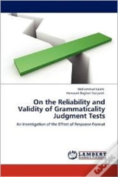 On The Reliability And Validity Of Grammaticality Judgment Tests