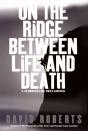 On The Ridge Between Life And Death - Preview