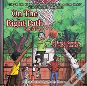 On The Right Path: Book Two