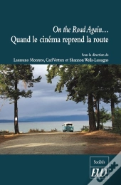 On The Road Again... Quand Le Cinéma Reprend La Route