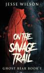 On The Savage Trail - Preview