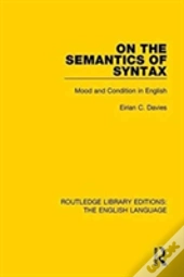 On The Semantics Of Syntax