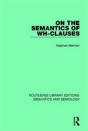 On The Semantics Of Wh-Clauses - Preview