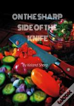 On The Sharp Side Of The Knife