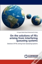 Capa do artigo On The Solutions Of Fes Arising From Interfering Queueing Systems