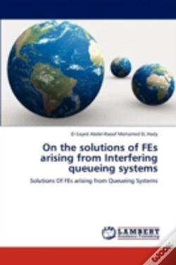 Capa do artigo On The Solutions Of Fes Arising From Interfering Queueing Systems
