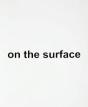 On the Surface - Scopio - Preview