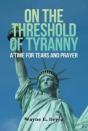 On The Threshold Of Tyranny - Preview